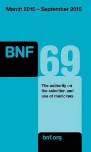 British National Formulary (BNF) 69 by Joint Formulary Committee