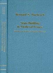 State-building in medieval France by Bernard S. Bachrach