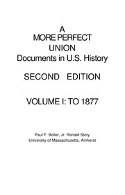 Cover of: A More Perfect Union: Documents In Us History, To 1877