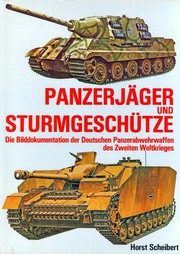 Cover of: Panzerjäger und Sturmgeschütze by Horst Scheibert, [Hrsg.]