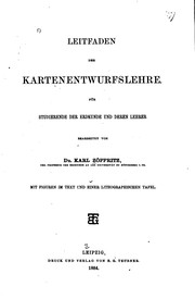 Cover of: Leitfaden der Kartenentwurfslehre für Studierende der Erdkunde und deren Lehrer by Karl Jacob Zöppritz , Karl Zöppritz