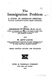 Cover of: The Immigration Problem: A Study of American Immigration Conditions and Needs