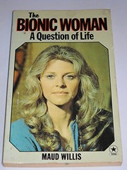 Cover of: A Question Of Life (Bionic Woman)