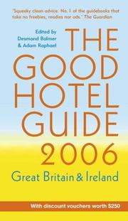 Cover of: Good Hotel Guide 2006: Great Britain and Ireland (Good Hotel Guide Great Britain and Ireland)