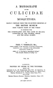 Cover of: A Monograph of the Culicidae, Or Mosquitoes: Mainly Compiled from the Collections Received at ...