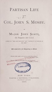 Cover of: Partisan life with Col. John S. Mosby. by Scott, John