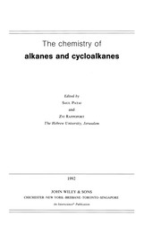 The Chemistry of alkanes and cycloalkanes by Saul Patai, Zvi Rappoport