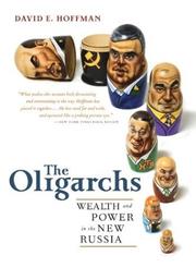 Cover of: The Oligarchs: Wealth and Power in the New Russia