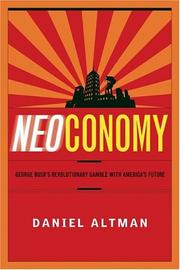 Cover of: Neoconomy: George Bush's Revolutionary Gamble with America's Future