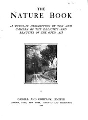 Cover of: The Nature Book: A Popular Description by Pen and Camera of the Delights and ...