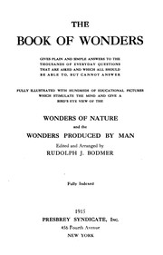 Cover of: The Book of Wonders: Gives Plain and Simple Answers to the Thousands of Everyday Questions that ...