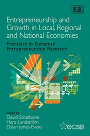 Cover of: Entrepreneurship and growth in local, regional and national economies: frontiers in European entrepreneurship research