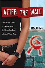 After The Wall by Jana Hensel