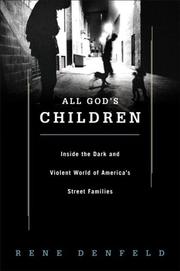 Cover of: All God's Children: Inside the Dark and Violent World of Street Families