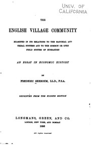 Cover of: The English Village Community Examined in Its Relations to the Manorial and ...