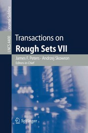 Cover of: Transactions on rough sets VII: commemorating the life and work of Zdzisław Pawlak