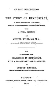An Easy Introduction to the Study of Hindústánı́ Words: In which the English ... by Sir Monier Monier-Williams, Cotton Mather