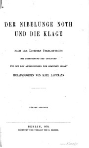 Cover of: Der Nibelunge noth und Die klage by herausgegeben von Karl Lachmann.