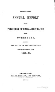 Cover of: Report of the President of Harvard College and Reports of Departments