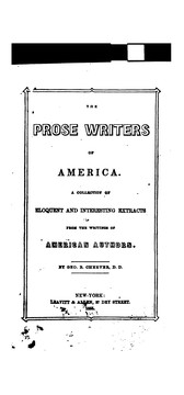 Cover of: Prose Writers of America: A Collection of Eloquent and Interesting Extracts from the Writings of ...