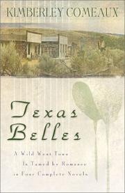 Cover of: Texas Belles: One More Chance/Courtin' Patience/Susannah's Secret/The Sheriff and the Outlaw (Heartsong Novella Collection)