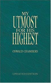 MY UTMOST FOR HIS HIGHEST - UPDATED (My Utmost for His Highest) by Oswald Chambers