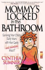 Cover of: Mommy's locked in the bathroom