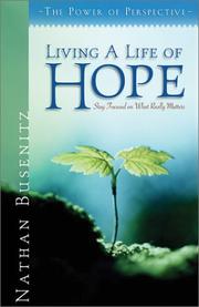 Cover of: Living a life of hope: stay focused on what really matters