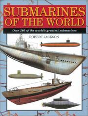 Submarines of the world by Robert Jackson