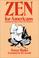 Cover of: Zen for Americans