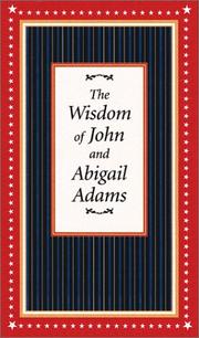 Cover of: Wisdom of John and Abigail Adams by R. B. Bernstein