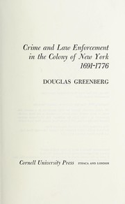 Cover of: Crime and law enforcement in the Colony of New York, 1691-1776