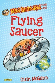 Cover of: Mad Grandad and the Flying Saucer