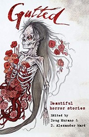 Cover of: Gutted: Beautiful Horror Stories by Neil Gaiman, Clive Barker, Ramsey Campbell