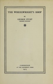 Cover of: The wheelwright's shop by George Sturt