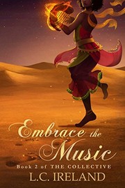 Cover of: Embrace the Music (The Collective Book 2) by L.C. Ireland
