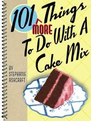 Cover of: 101 More Things to Do with a Cake Mix