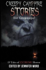 Cover of: Creepy Campfire Stories (for Grownups): 19 Tales of EXTREME Horror