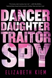 Cover of: Dancer, Daughter, Traitor, Spy (The Bolshoi Saga Book 1)