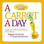 Cover of: A Carrot a Day by Adrian Gostick, Chester Elton