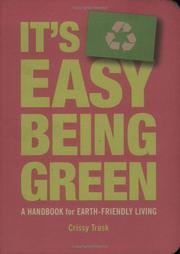 Cover of: It's easy being green: a handbook for earth-friendly living