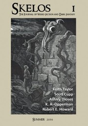 Cover of: Skelos  - The Journal of Weird Fiction and Dark Fantasy (Volume 1) by Skelos Press