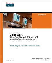 Cover of: Cisco ASA: All-in-One Firewall, IPS, and VPN Adaptive Security Appliance (Networking Technology)