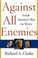 Cover of: Against All Enemies - Inside America's War On Terror