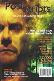 Cover of: Postscripts #10 - World Horror Convention Special Edition [hc] (Issue 10) by Ramsey Campbell, Stephen King, Michael Marshall Smith, Graham Joyce, Tim Lebbon, Steven Erikson, Lucius Shepard, Lisa Tuttle, Stephen Volk