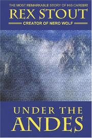 Under the Andes by Rex Stout