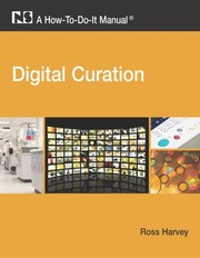 Cover of: Digital Curation: A How-To-Do-It Manual (How-To-Do-It Manuals (Numbered))