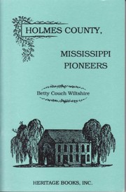 Cover of: Holmes County, Mississippi pioneers by Betty Couch Wiltshire