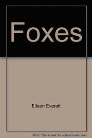 Cover of: Foxes by Eileen Everett