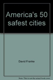 Cover of: America's 50 safest cities.